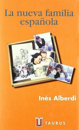 NUEVA FAMILIA ESPAÑOLA, LA (PENSAMNIENTO) | 9788430603497 | ALBERDI, INES | Llibreria Aqualata | Comprar llibres en català i castellà online | Comprar llibres Igualada