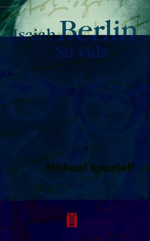 ISAIAH BERLIN SU VIDA (PENSAMIENTO) | 9788430603565 | IGNATIEFF, MICHAEL | Llibreria Aqualata | Comprar libros en catalán y castellano online | Comprar libros Igualada