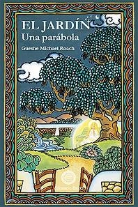JARDIN, EL. UNA PARABOLA | 9788495094056 | ROACH, MICHEL | Llibreria Aqualata | Comprar libros en catalán y castellano online | Comprar libros Igualada