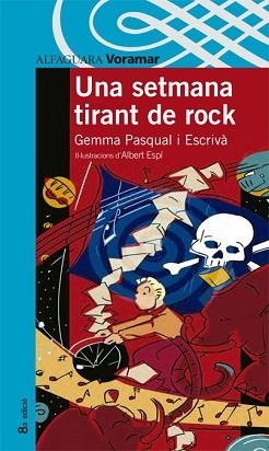 SETMANA TIRANT DE ROCK, UNA (ALF, 12 ANYS) | 9788481941951 | PASQUAL I ESCRIVA, GEMMA | Llibreria Aqualata | Comprar llibres en català i castellà online | Comprar llibres Igualada