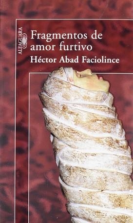 FRAGMENTOS DE AMOR FURTIVO | 9789588061030 | ABAD FACIOLINCE, HECTOR | Llibreria Aqualata | Comprar llibres en català i castellà online | Comprar llibres Igualada