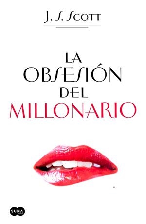OBSESIÓN DEL MILLONARIO, LA | 9788483656631 | SCOTT, J. S. | Llibreria Aqualata | Comprar llibres en català i castellà online | Comprar llibres Igualada
