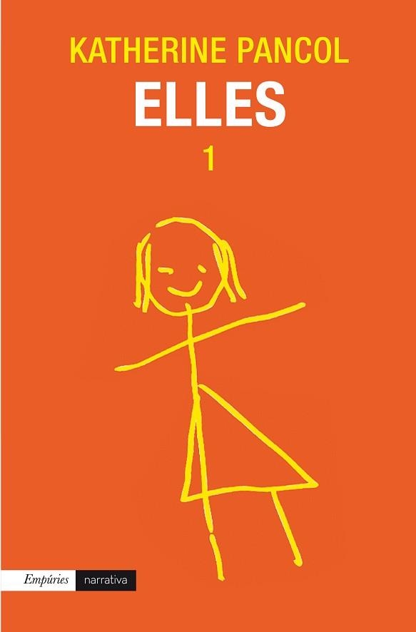 ELLES 1 | 9788497879583 | PANCOL, KATHERINE | Llibreria Aqualata | Comprar libros en catalán y castellano online | Comprar libros Igualada