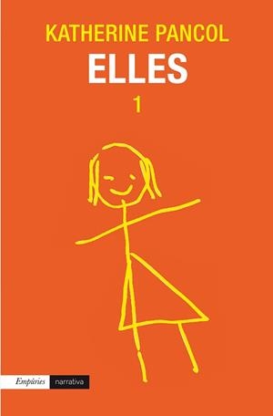 ELLES 1 | 9788497879583 | PANCOL, KATHERINE | Llibreria Aqualata | Comprar libros en catalán y castellano online | Comprar libros Igualada