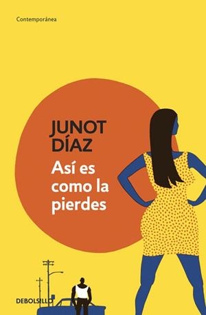ASÍ ES COMO LA PIERDES | 9788490328088 | DIAZ, JUNOT | Llibreria Aqualata | Comprar libros en catalán y castellano online | Comprar libros Igualada