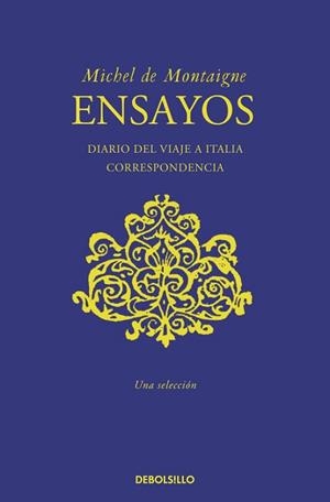 ENSAYOS | 9788490622391 | MONTAIGNE, MICHEL DE | Llibreria Aqualata | Comprar libros en catalán y castellano online | Comprar libros Igualada