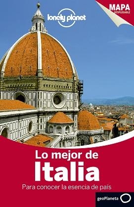 ITALIA, LO MEJOR DE (LONELY PLANET) | 9788408132097 | ABIGAIL BLASI/DONNA WHEELER/BRENDAN SAINSBURY/HELENA SMITH/VIRGINIA MAXWELL/KERRY CHRISTIANI/PAULA H | Llibreria Aqualata | Comprar libros en catalán y castellano online | Comprar libros Igualada