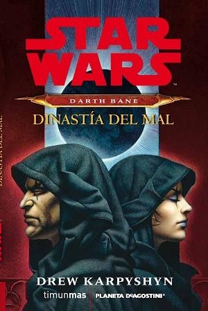DARTH BANE. DINASTÍA DEL MAL (STAR WARS) | 9788415921332 | KARPYSHYN, DREW | Llibreria Aqualata | Comprar libros en catalán y castellano online | Comprar libros Igualada