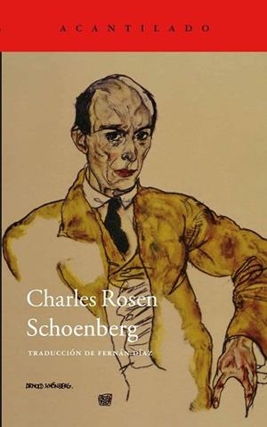 SCHOENBERG | 9788416011209 | ROSEN, CHARLES | Llibreria Aqualata | Comprar libros en catalán y castellano online | Comprar libros Igualada
