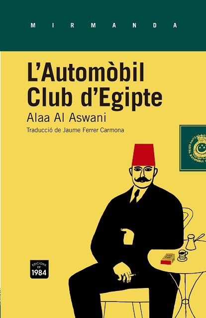 AUTOMÒBIL CLUB D'EGIPTE, L´ | 9788415835349 | AL ASWANI, ALAA | Llibreria Aqualata | Comprar libros en catalán y castellano online | Comprar libros Igualada