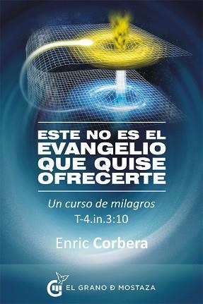 ESTE NO ES EL EVANGELIO QUE QUISE OFRECER | 9788494248283 | CORBERA, ENRIC | Llibreria Aqualata | Comprar libros en catalán y castellano online | Comprar libros Igualada