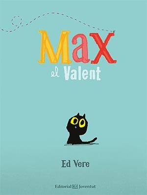 MAX EL VALENT | 9788426140722 | VERE, ED | Llibreria Aqualata | Comprar llibres en català i castellà online | Comprar llibres Igualada