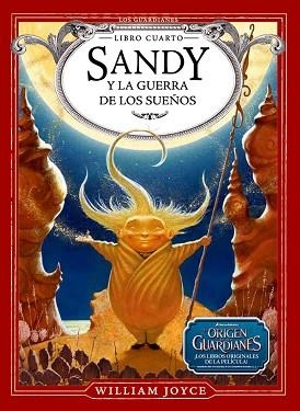 SANDY Y LA GUERRA DE LOS SUEÑOS  | 9788483433089 | JOYCE, WILLIAM | Llibreria Aqualata | Comprar libros en catalán y castellano online | Comprar libros Igualada