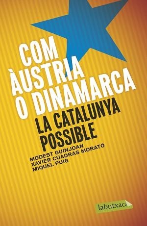 COM ÀUSTRIA O DINAMARCA | 9788499309019 | GUINJOAN FERRÉ, MODEST /  CUADRAS MORATO, XAVIER | Llibreria Aqualata | Comprar llibres en català i castellà online | Comprar llibres Igualada