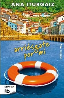 ARRIÉSGATE POR MÍ | 9788498729801 | ITURGAIZ, ANA | Llibreria Aqualata | Comprar libros en catalán y castellano online | Comprar libros Igualada