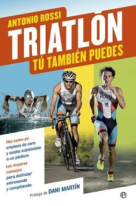 TRIATLÓN | 9788490601808 | ROSSI, ANTONIO | Llibreria Aqualata | Comprar libros en catalán y castellano online | Comprar libros Igualada