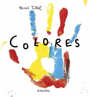 COLORES | 9788494176562 | TULLET, HERVÉ | Llibreria Aqualata | Comprar libros en catalán y castellano online | Comprar libros Igualada
