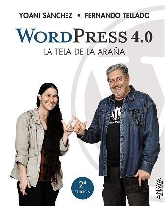 WORDPRESS 4.0. LA TELA DE LA ARAÑA | 9788441535473 | SÁNCHEZ, YOANI / TELLADO, FERNANDO | Llibreria Aqualata | Comprar libros en catalán y castellano online | Comprar libros Igualada