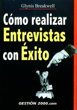 COMO REALIZAR ENTREVISTAS CON EXITO | 9788480888165 | BREAKWELL, GLYNIS | Llibreria Aqualata | Comprar llibres en català i castellà online | Comprar llibres Igualada