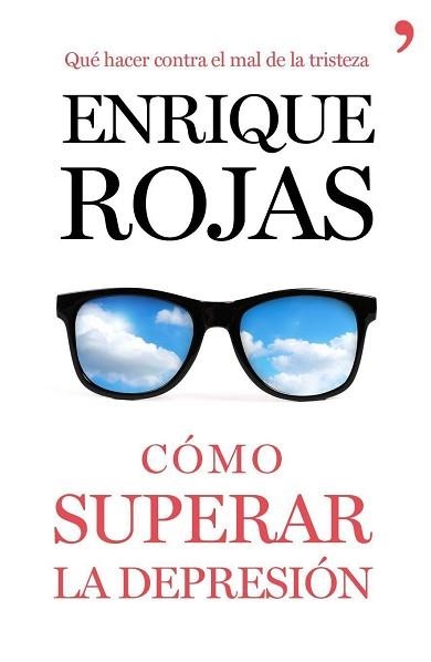 CÓMO SUPERAR LA DEPRESIÓN | 9788499984216 | ROJAS, ENRIQUE | Llibreria Aqualata | Comprar libros en catalán y castellano online | Comprar libros Igualada