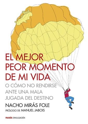 MEJOR PEOR MOMENTO DE MI VIDA, EL | 9788449330483 | MIRÁS FOLE, NACHO | Llibreria Aqualata | Comprar libros en catalán y castellano online | Comprar libros Igualada