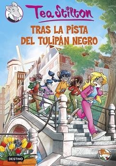 TRAS LA PISTA DEL TULIPÁN NEGRO (TEA STILTON 18) | 9788408131137 | STILTON, TEA | Llibreria Aqualata | Comprar llibres en català i castellà online | Comprar llibres Igualada