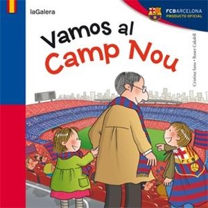 VAMOS AL CAMP NOU | 9788424652951 | SANS MESTRE, CRISTINA | Llibreria Aqualata | Comprar libros en catalán y castellano online | Comprar libros Igualada