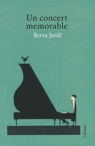 UN CONCERT MEMORABLE | 9788466418874 | JARDÍ SOLER, BERTA | Llibreria Aqualata | Comprar libros en catalán y castellano online | Comprar libros Igualada
