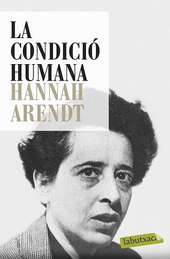 CONDICIÓ HUMANA, LA | 9788499309033 | ARENDT, HANNAH | Llibreria Aqualata | Comprar llibres en català i castellà online | Comprar llibres Igualada