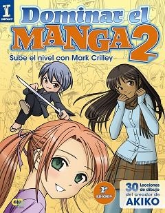 DOMINAR EL MANGA 2. SUBE DE NIVEL CON MARK CRILLEY | 9788441535909 | CRILLEY, MARK | Llibreria Aqualata | Comprar libros en catalán y castellano online | Comprar libros Igualada