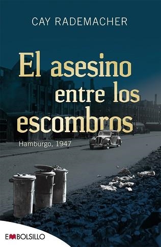 ASESINO ENTRE LOS ESCOMBROS, EL | 9788416087051 | RADEMACHER, CAY | Llibreria Aqualata | Comprar libros en catalán y castellano online | Comprar libros Igualada