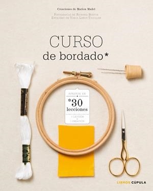 CURSO DE BORDADO | 9788448020071 | MADEL, MARION | Llibreria Aqualata | Comprar libros en catalán y castellano online | Comprar libros Igualada