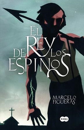 REY DE LOS ESPINOS, EL | 9788483656259 | FIGUERAS, MARCELO | Llibreria Aqualata | Comprar libros en catalán y castellano online | Comprar libros Igualada