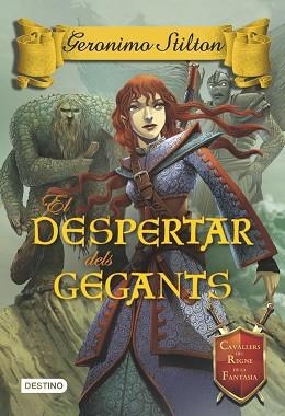 DESPERTAR DELS GEGANTS, EL | 9788490575031 | STILTON, GERONIMO | Llibreria Aqualata | Comprar llibres en català i castellà online | Comprar llibres Igualada