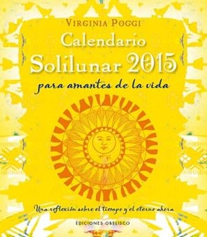 2015 CALENDARIO SOLILUNAR PARA AMANTES | 9788415968856 | CELIA POGGI TORRES, VIRGINIA | Llibreria Aqualata | Comprar llibres en català i castellà online | Comprar llibres Igualada