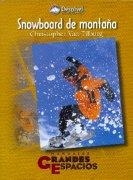 SNOWBOARD DE MONTAÑA (MANUALES GRANDES ESPACIOS) | 9788489969308 | VAN TILBURG, CHRISTOPHER | Llibreria Aqualata | Comprar llibres en català i castellà online | Comprar llibres Igualada