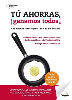TÚ AHORRAS, ¡GANAMOS TODOS! | 9788416256006 | FUNDACIÓN ROSA ORIOL | Llibreria Aqualata | Comprar libros en catalán y castellano online | Comprar libros Igualada