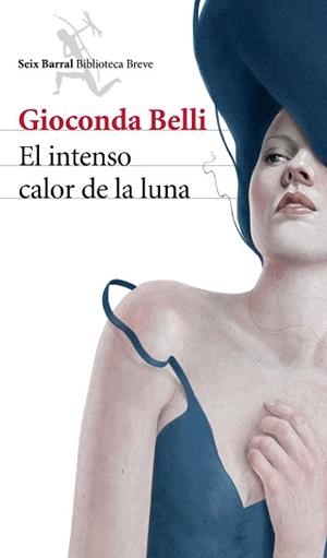 INTENSO CALOR DE LA LUNA, EL | 9788432222962 | BELLI, GIOCONDA  | Llibreria Aqualata | Comprar libros en catalán y castellano online | Comprar libros Igualada