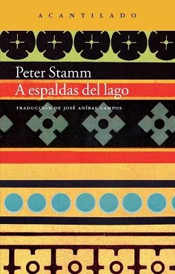 A ESPALDAS DEL LAGO | 9788416011216 | STAMM, PETER | Llibreria Aqualata | Comprar libros en catalán y castellano online | Comprar libros Igualada