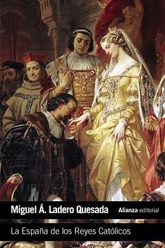 ESPAÑA DE LOS REYES CATÓLICOS, LA | 9788420693422 | LADERO QUESADA, MIGUEL ÁNGEL | Llibreria Aqualata | Comprar libros en catalán y castellano online | Comprar libros Igualada