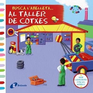 BUSCA L ' ABELLETA... AL TALLER DE COTXES | 9788499065649 | MACMILLAN PUBLISHERS | Llibreria Aqualata | Comprar llibres en català i castellà online | Comprar llibres Igualada