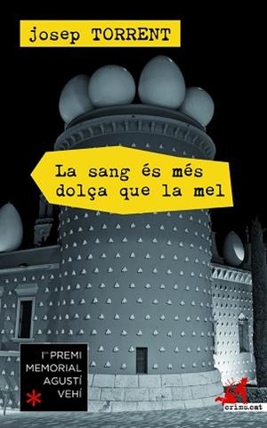 SANG ÉS MÉS DOLÇA QUE LA MEL, LA | 9788415900658 | TORRENT ALABAU, JOSEP | Llibreria Aqualata | Comprar libros en catalán y castellano online | Comprar libros Igualada