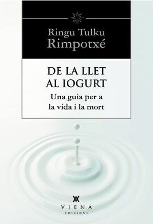 DE LA LLET AL IOGURT | 9788483307977 | TULKU, RINGU | Llibreria Aqualata | Comprar llibres en català i castellà online | Comprar llibres Igualada
