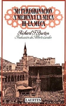MI PEREGRINACIÓN A MEDINA Y LA MECA VOL III | 9788475840314 | BURTON, SIR RICHARD F. | Llibreria Aqualata | Comprar libros en catalán y castellano online | Comprar libros Igualada