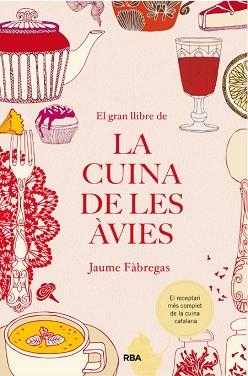 GRAN LLIBRE DE LA CUINA DE LES ÀVIES, EL | 9788482647340 | FÀBREGA COLOM, JAUME | Llibreria Aqualata | Comprar libros en catalán y castellano online | Comprar libros Igualada