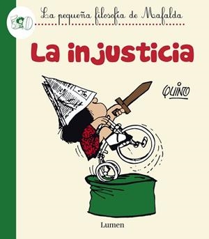 INJUSTICIA, LA | 9788426401595 | QUINO | Llibreria Aqualata | Comprar libros en catalán y castellano online | Comprar libros Igualada