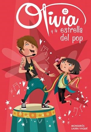 OLIVIA Y LA ESTRELLA DEL POP (OLIVIA NÚM.4) | 9788448840365 | VAQUE SUGRAÑES,LAURA / CASAS SUROS, MONTSER | Llibreria Aqualata | Comprar libros en catalán y castellano online | Comprar libros Igualada