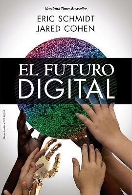 FUTURO DIGITAL, EL | 9788441535848 | SCHMIDT, ERIC / COHEN, JARED | Llibreria Aqualata | Comprar libros en catalán y castellano online | Comprar libros Igualada