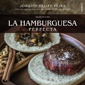 HACER EN CASA LA HAMBURGUESA PERFECTA | 9788441535800 | PEIRA, JOAQUÍN FELIPE | Llibreria Aqualata | Comprar llibres en català i castellà online | Comprar llibres Igualada