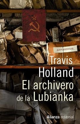 ARCHIVERO DE LA LUBIANKA, EL | 9788420689753 | HOLLAND, TRAVIS | Llibreria Aqualata | Comprar libros en catalán y castellano online | Comprar libros Igualada